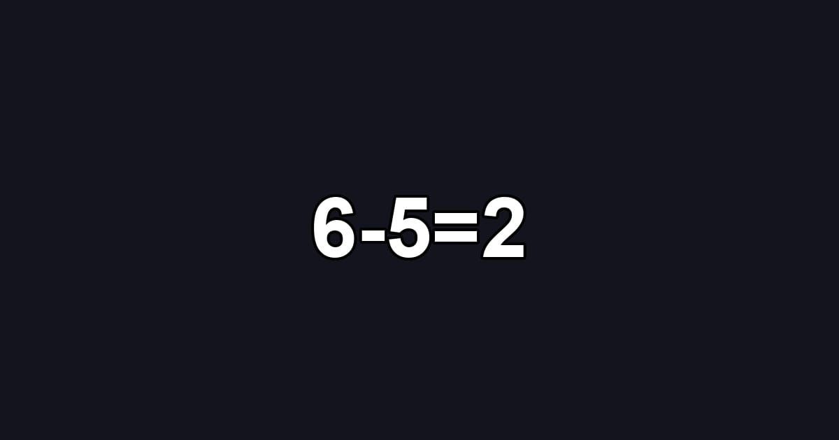 6-5=2