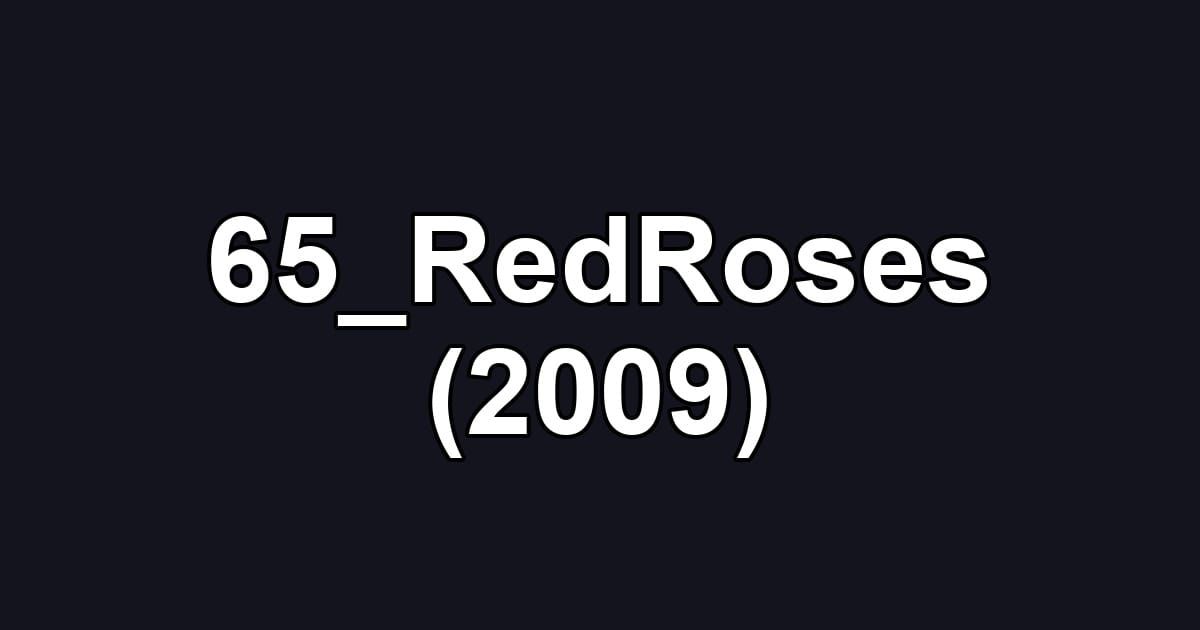 65_RedRoses (2009)