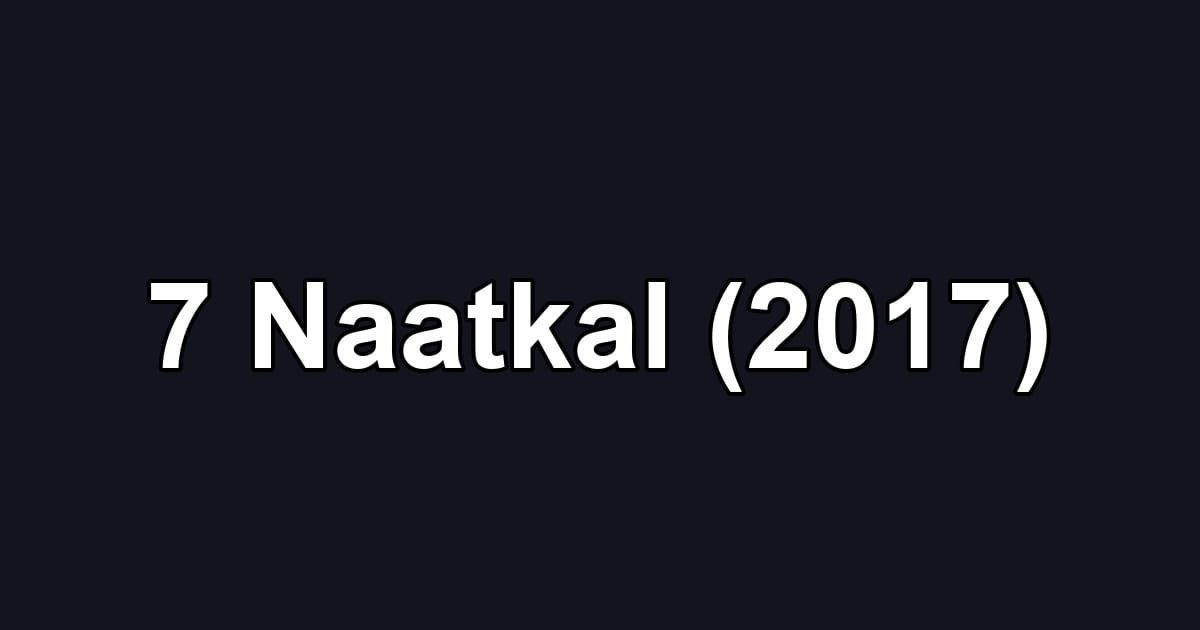 7 Naatkal (2017)