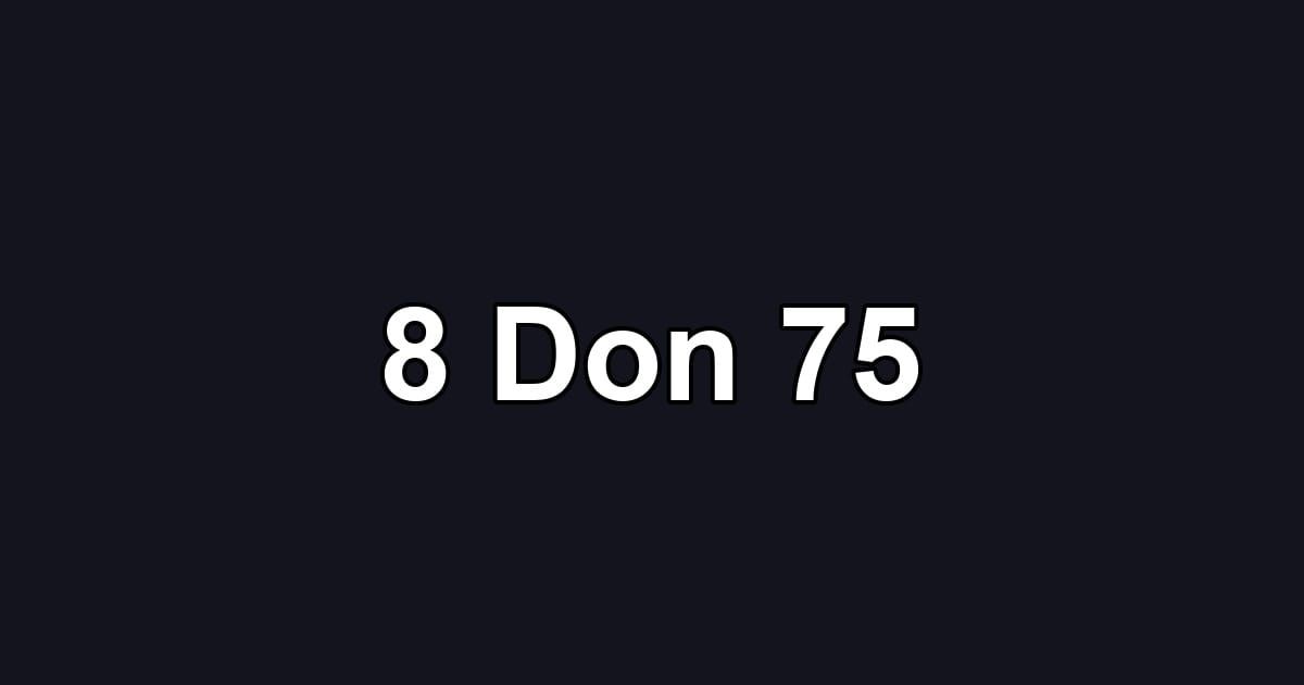 8 Don 75