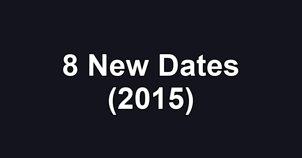 8 New Dates (2015)