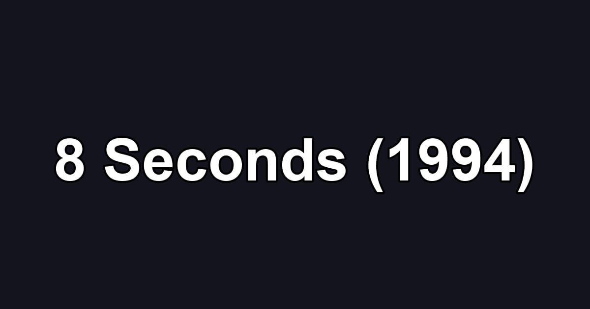 8 Seconds (1994)