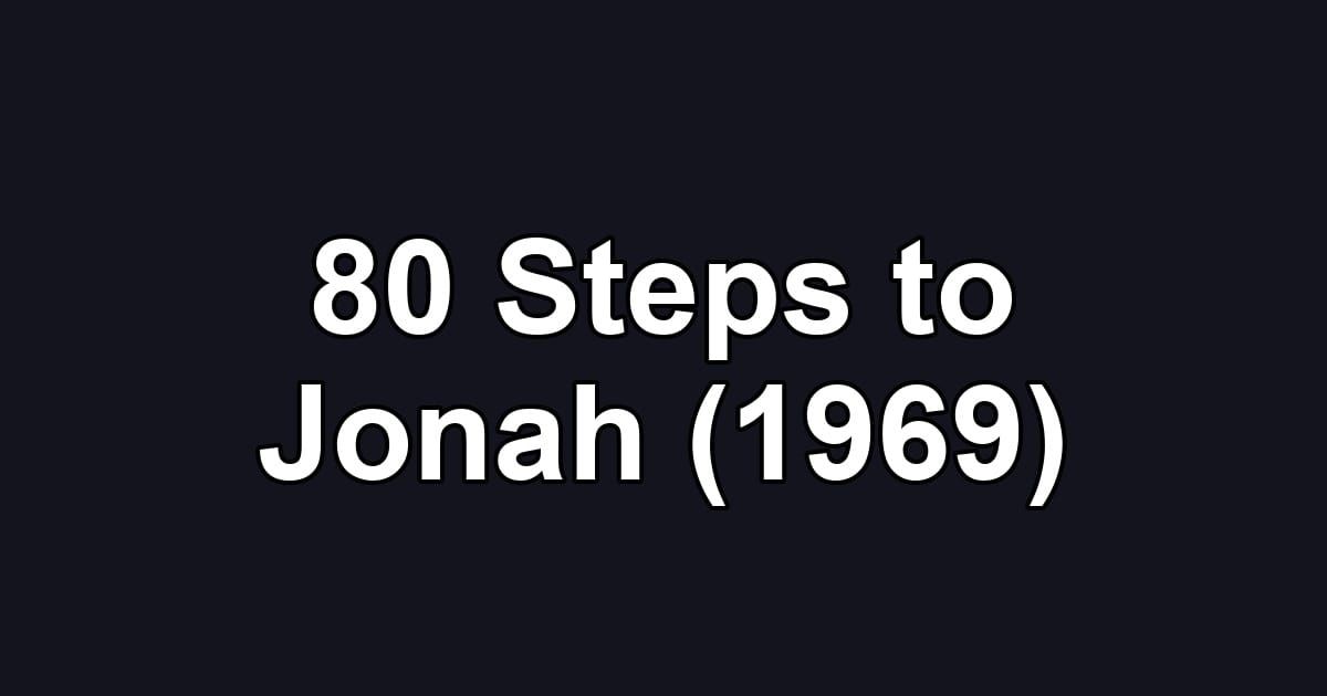 80 Steps to Jonah (1969)