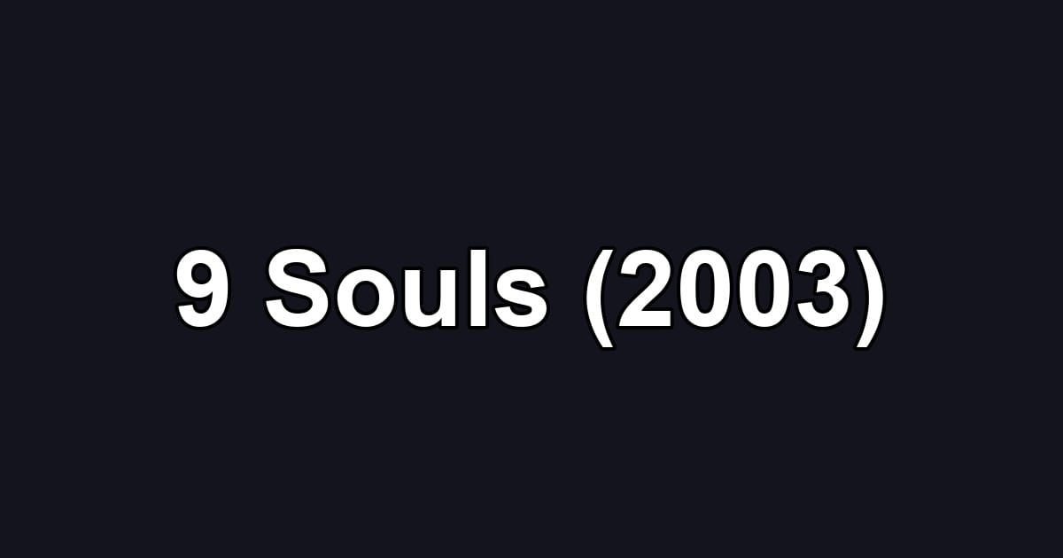 9 Souls (2003)