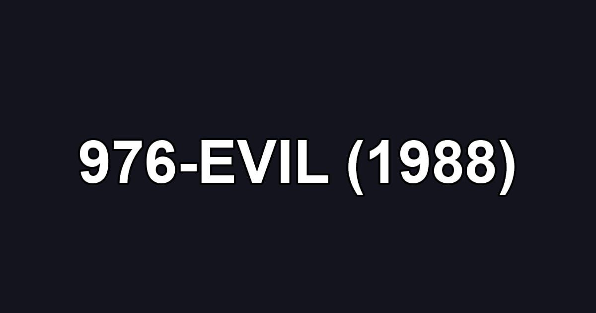 976-EVIL (1988)