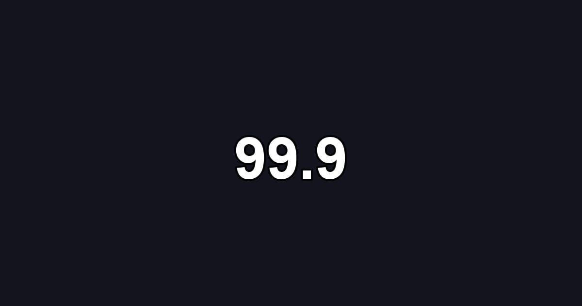 99.9