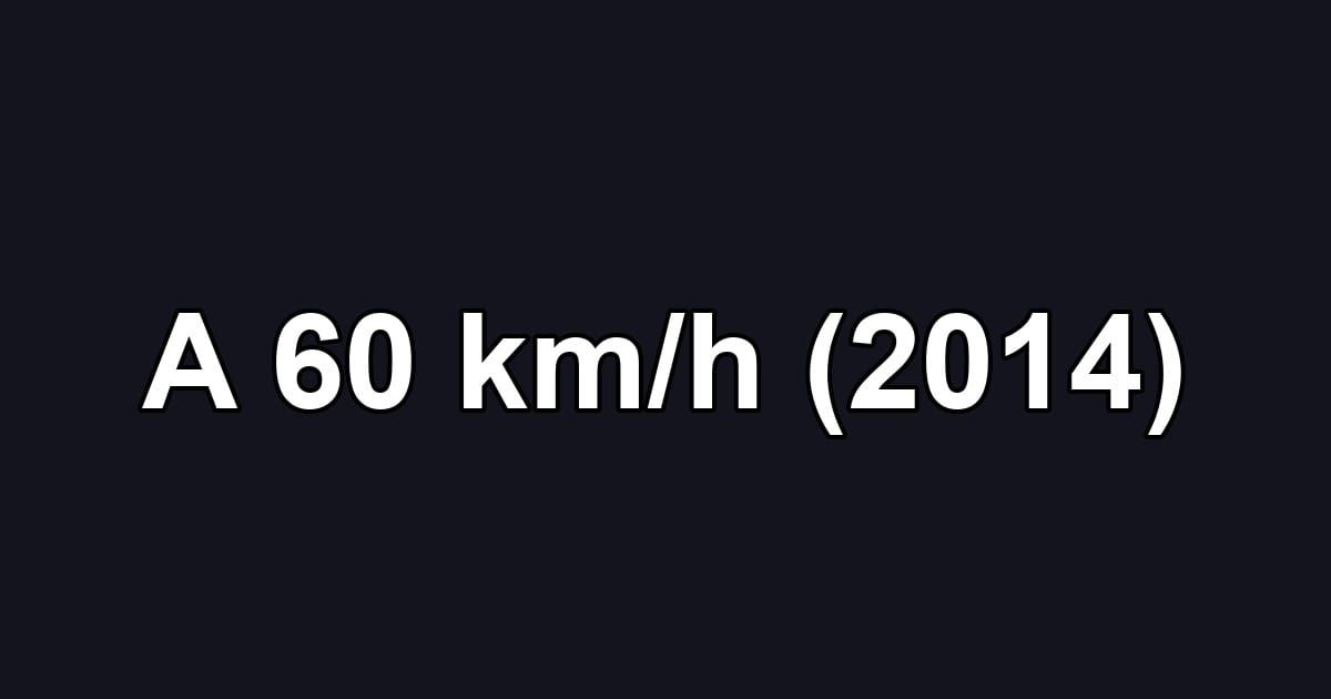 A 60 km/h (2014)