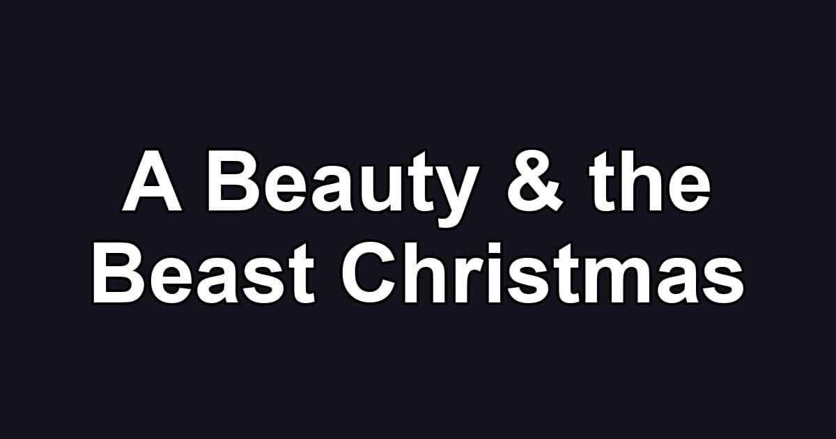 A Beauty & the Beast Christmas