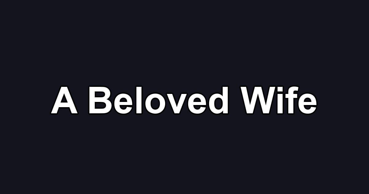 A Beloved Wife