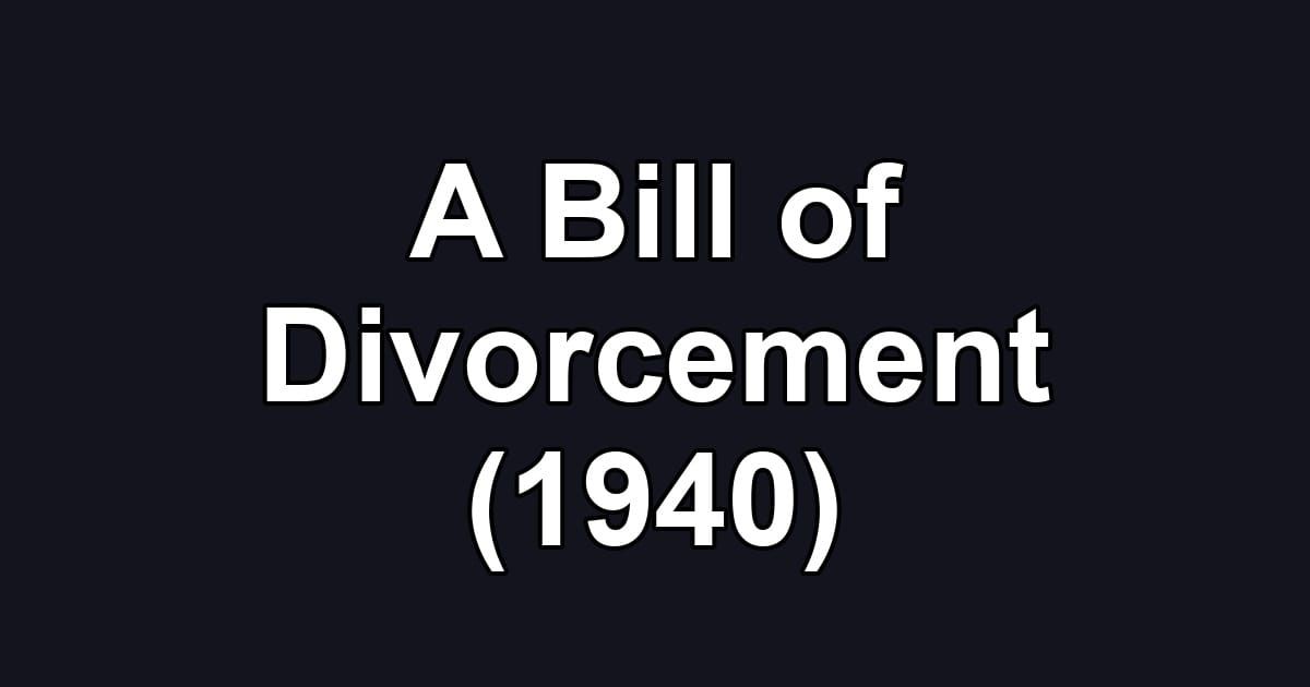 A Bill of Divorcement (1940)