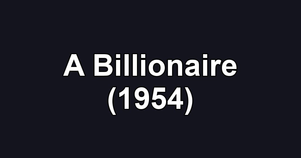 A Billionaire (1954)