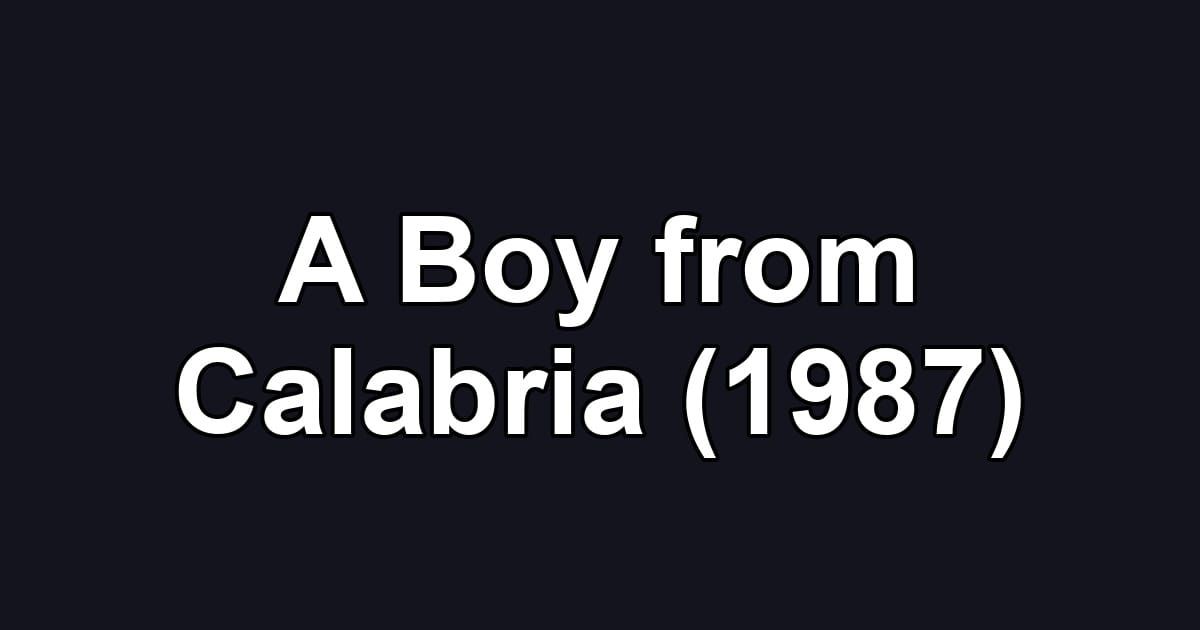 A Boy from Calabria (1987)