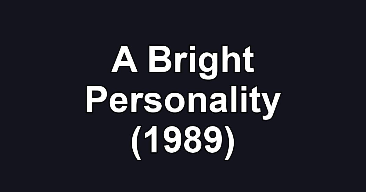 A Bright Personality (1989)