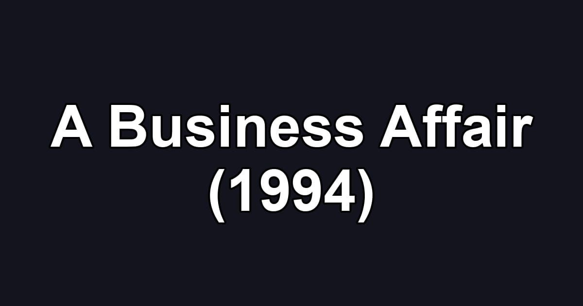 A Business Affair (1994)