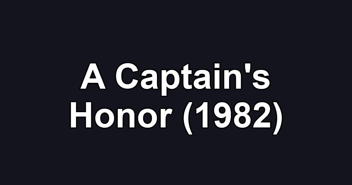 A Captain's Honor (1982)