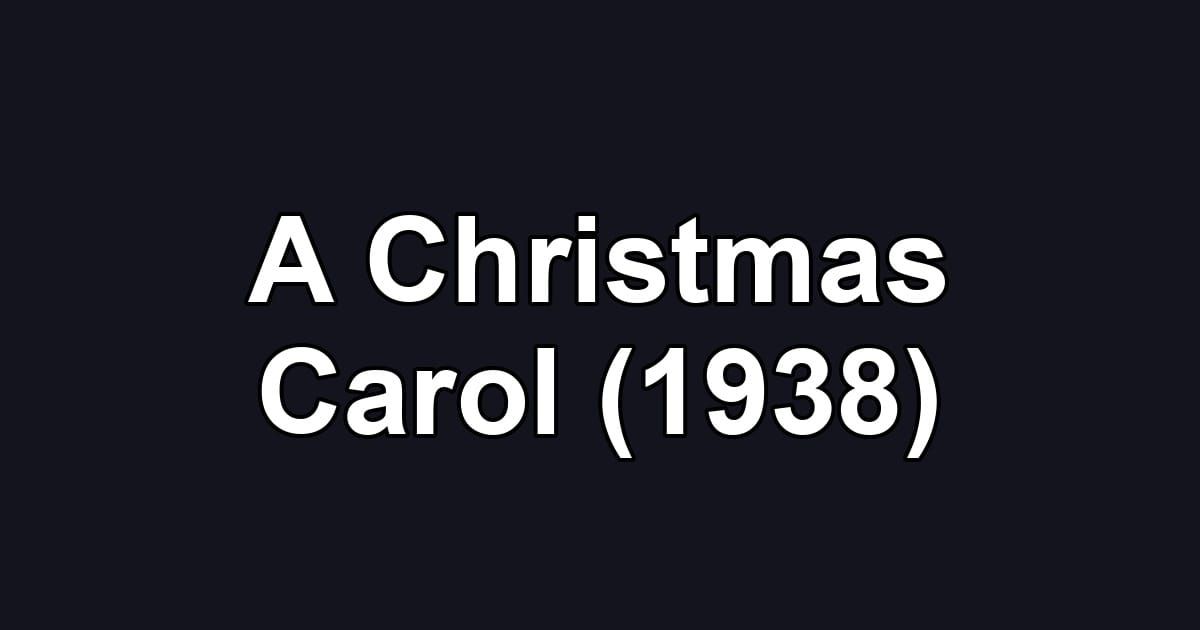 A Christmas Carol (1938)