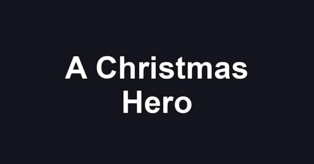 A Christmas Hero