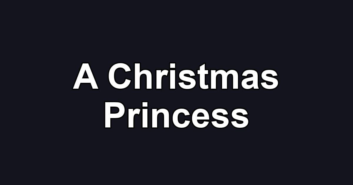 A Christmas Princess