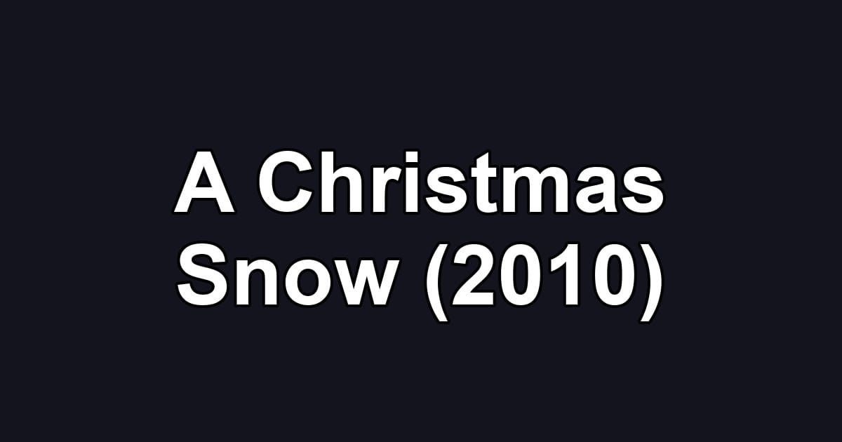 A Christmas Snow (2010)