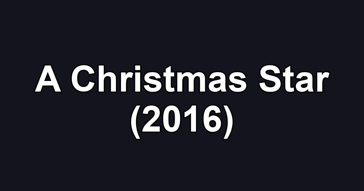 A Christmas Star (2016)