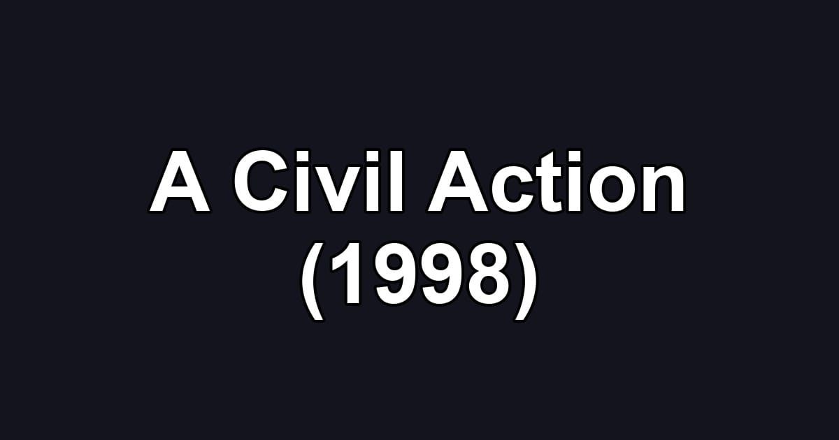 A Civil Action (1998)