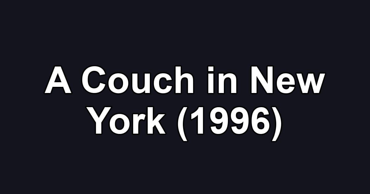 A Couch in New York (1996)