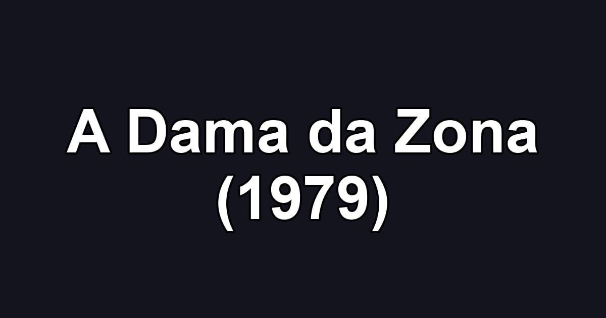 A Dama da Zona (1979)