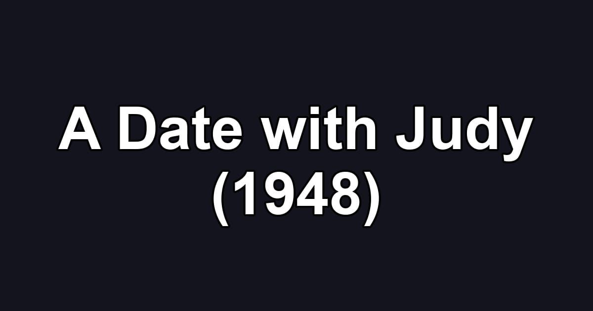 A Date with Judy (1948)