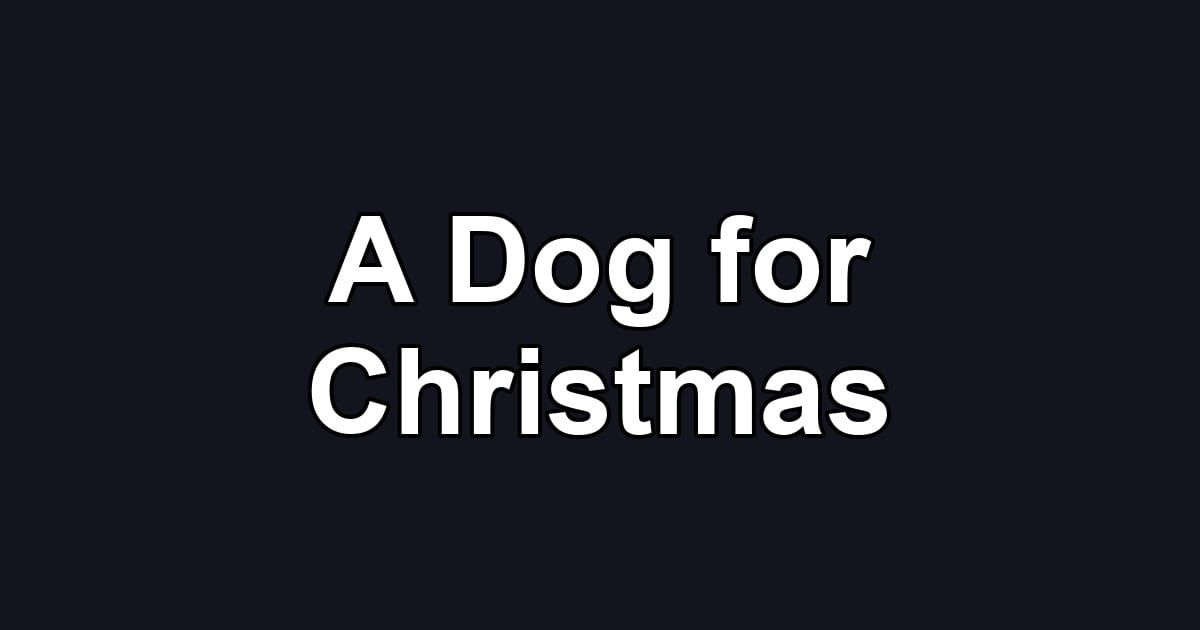 A Dog for Christmas