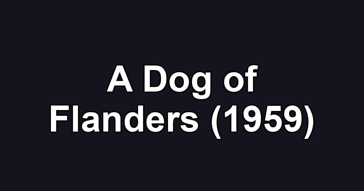 A Dog of Flanders (1959)
