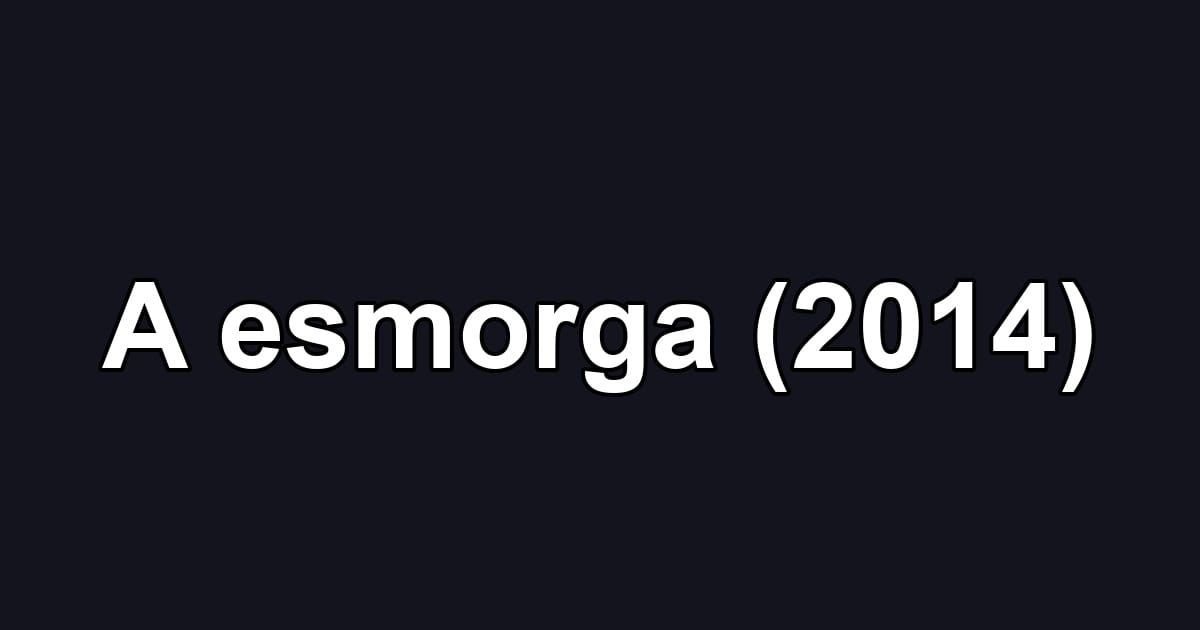 A esmorga (2014)