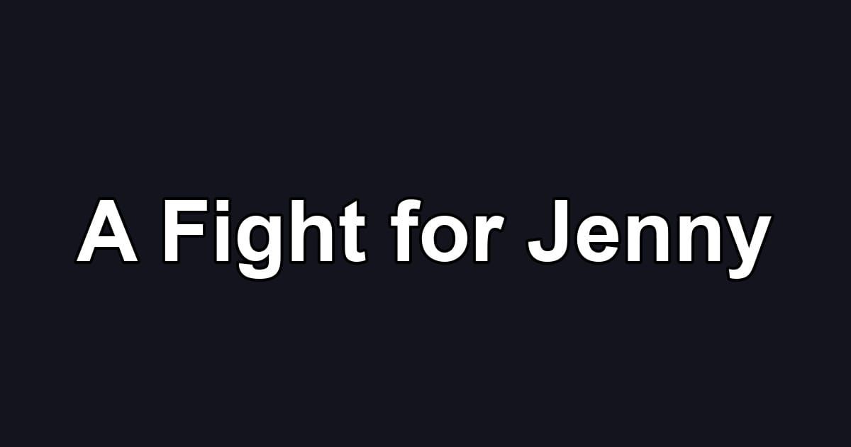 A Fight for Jenny