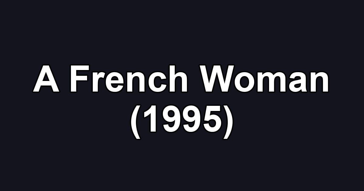 A French Woman (1995)