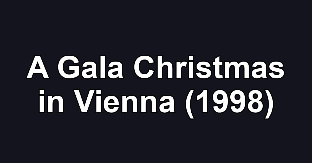 A Gala Christmas in Vienna (1998)