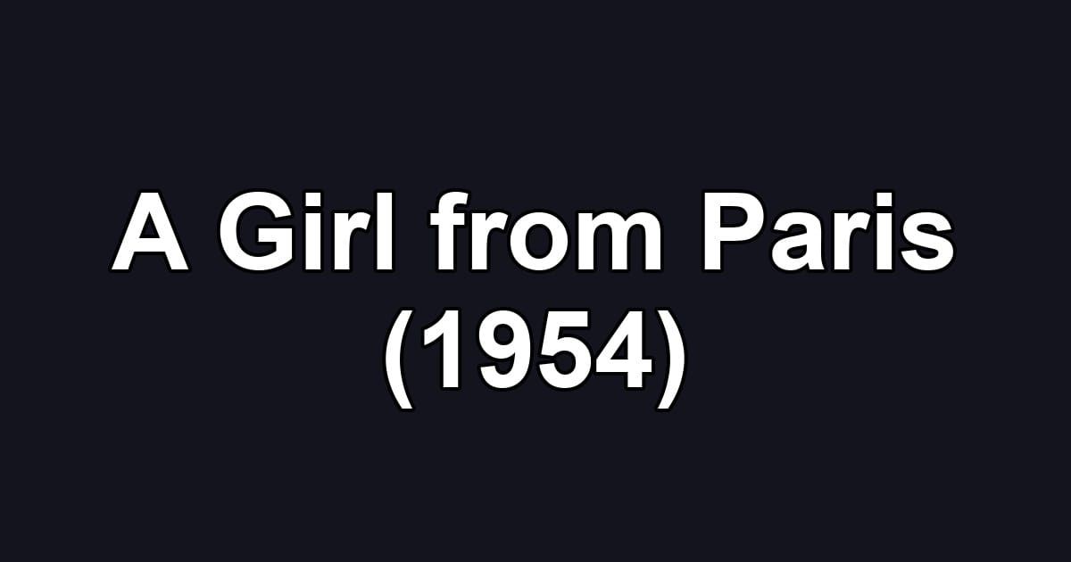 A Girl from Paris (1954)