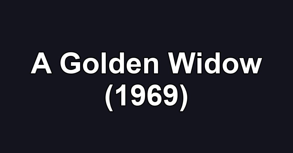 A Golden Widow (1969)