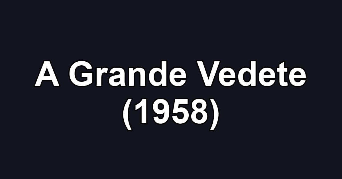 A Grande Vedete (1958)