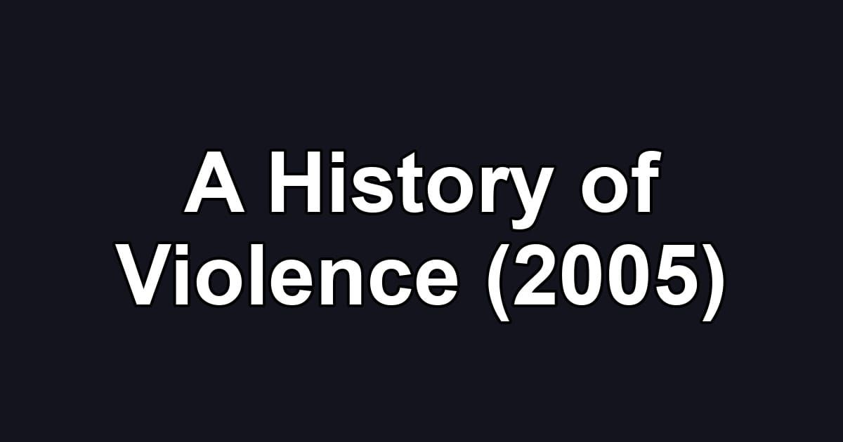 A History of Violence (2005)