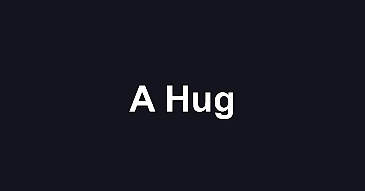 A Hug