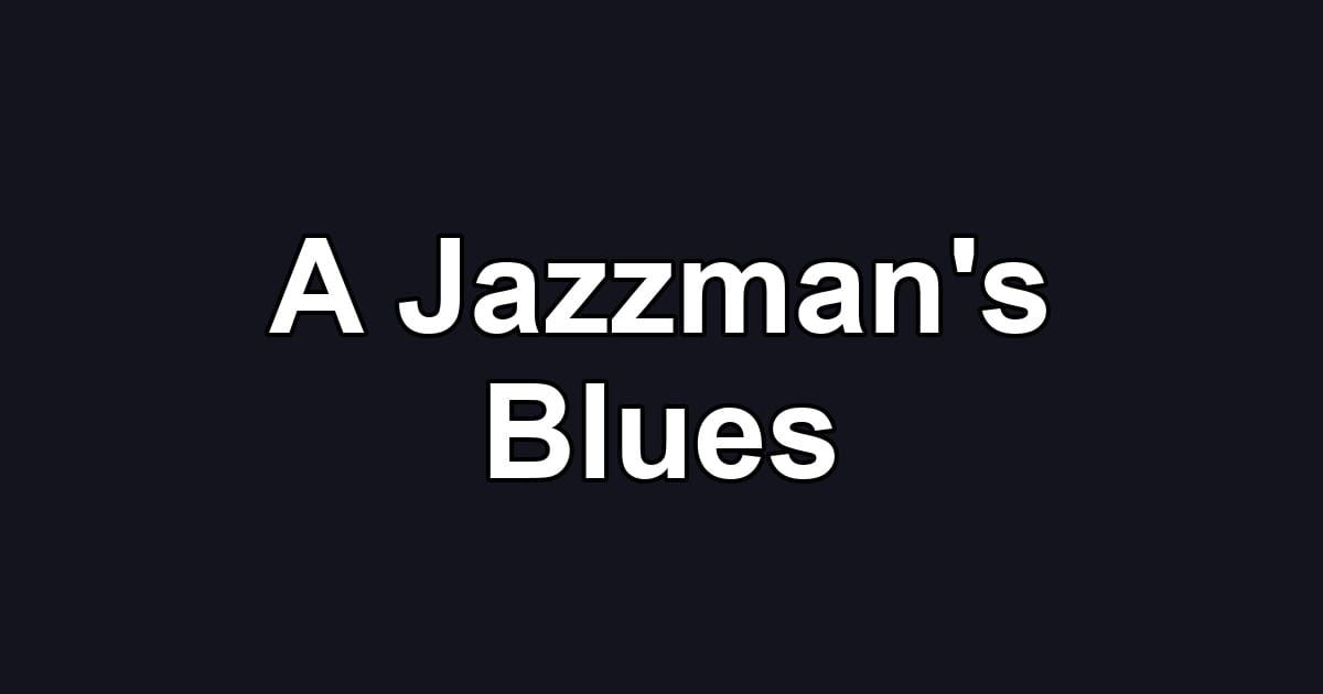 A Jazzman's Blues