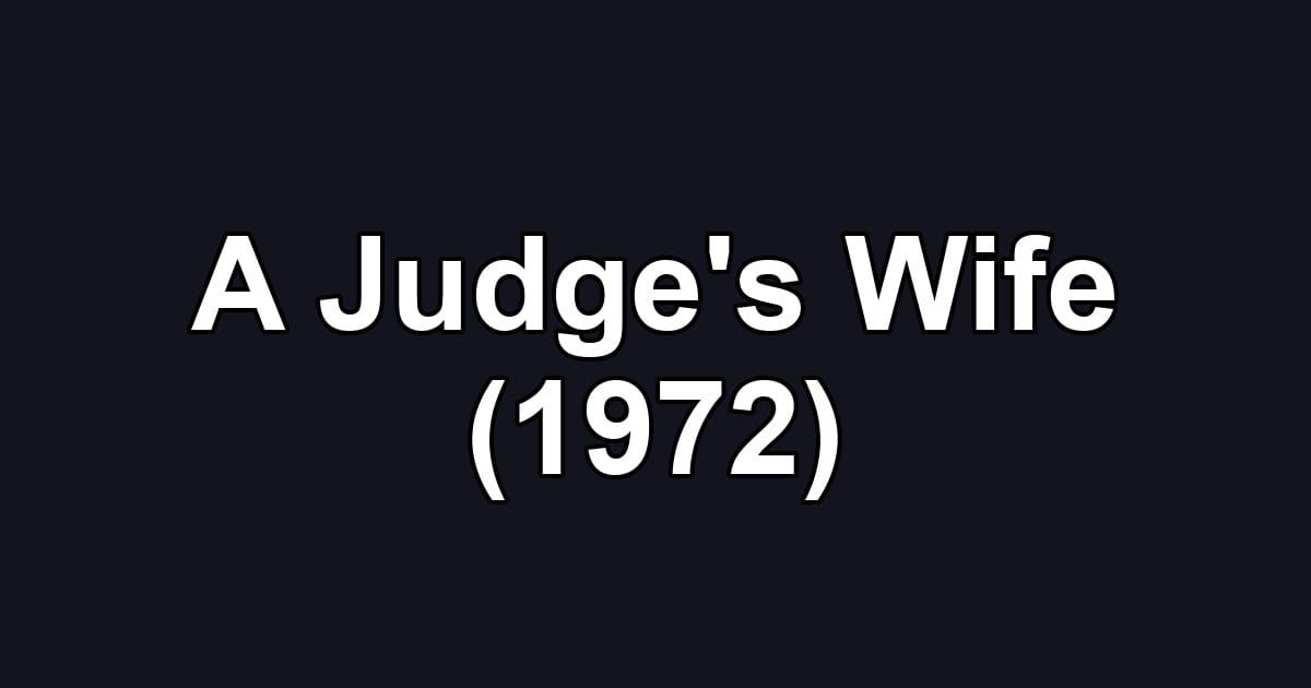A Judge's Wife (1972)