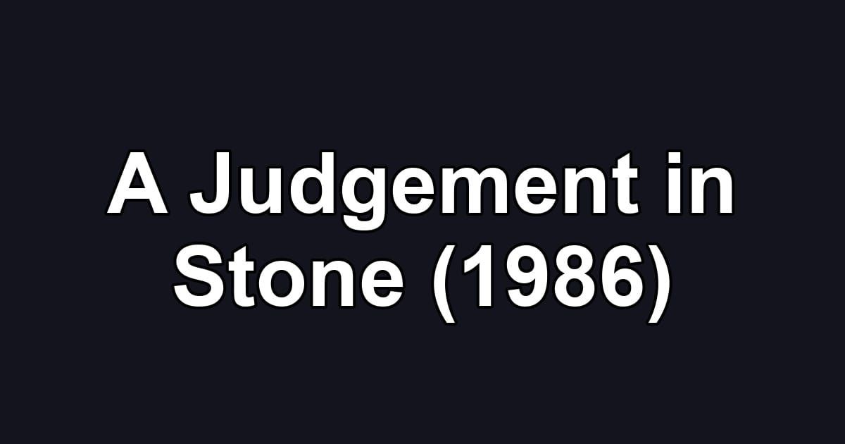 A Judgement in Stone (1986)