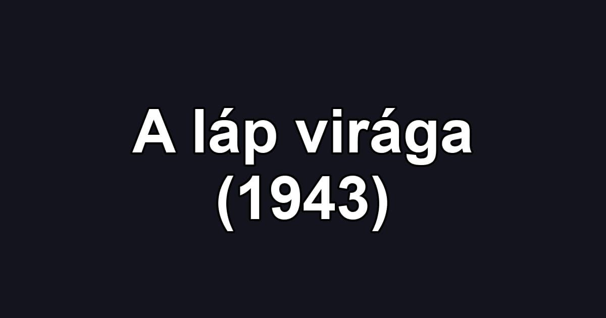 A láp virága (1943)