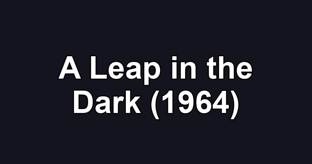 A Leap in the Dark (1964)