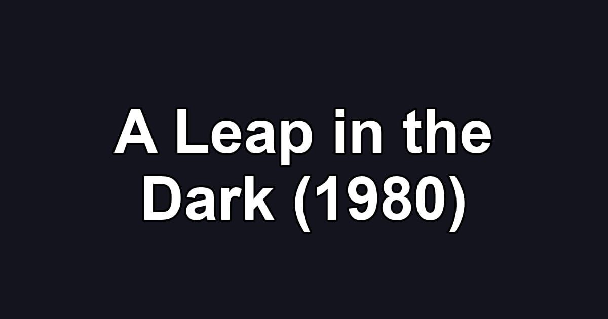 A Leap in the Dark (1980)