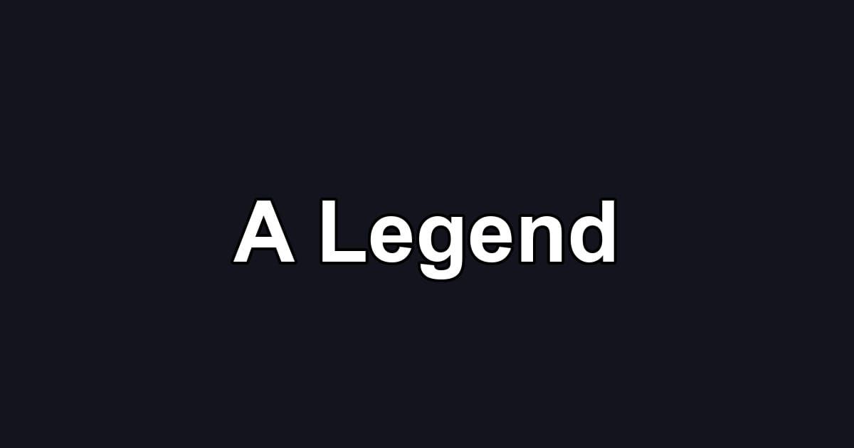 A Legend