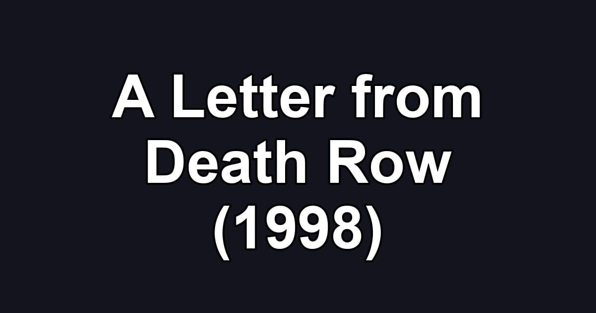 A Letter from Death Row (1998)