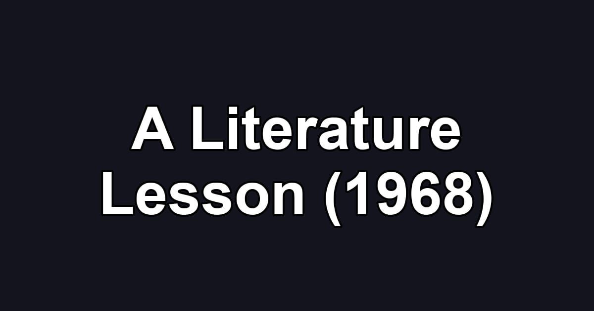 A Literature Lesson (1968)