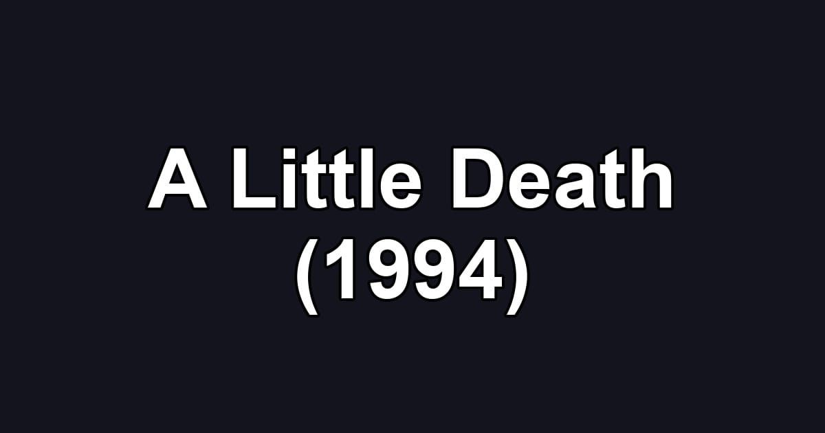 A Little Death (1994)