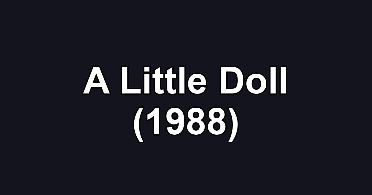 A Little Doll (1988)